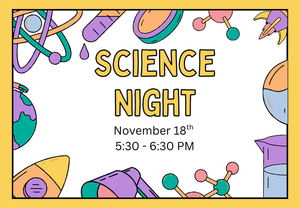 Science Family Night - November 18th