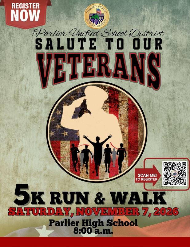 Event flyer for Parlier Unified School District's "Salute to Our Veterans" 5k Run & Walk on Saturday, November 7, 2026, at 8:00 a.m. at Parlier High School.