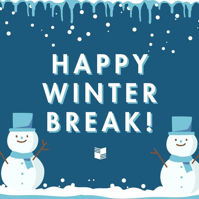 School Closed for Winter Break-Monday, December 22-Friday, January 2