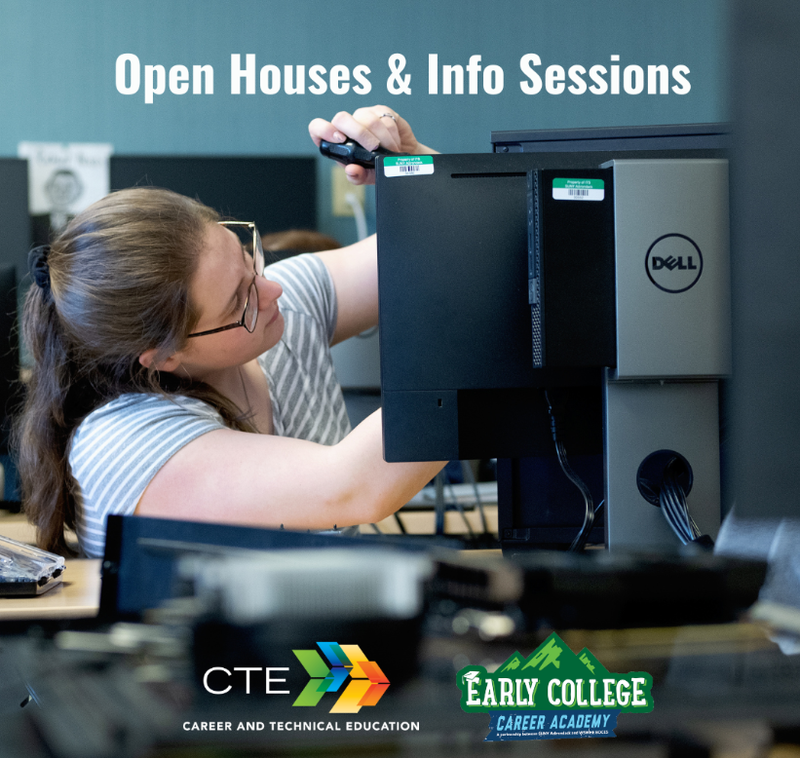 Open House for CTE and Early College Career.