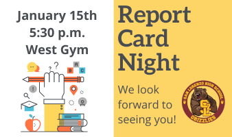 Report Card Night, 1/15 at 5:30 in the West Gym