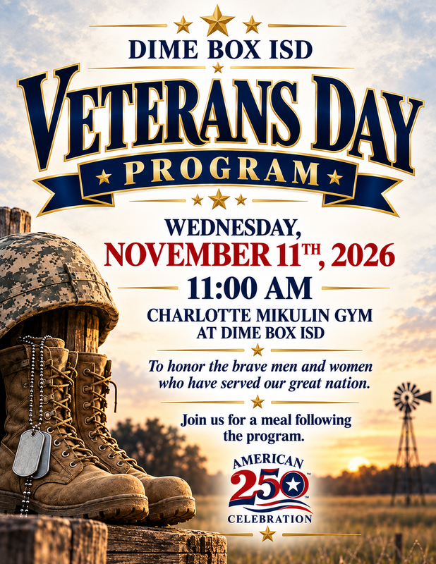Dime Box ISD Veterans Day Program - Nov 11 🪖🎖️ Thumbnail Image
