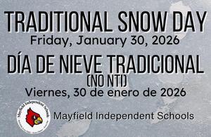 Traditional Snow Day: Friday, January 30
