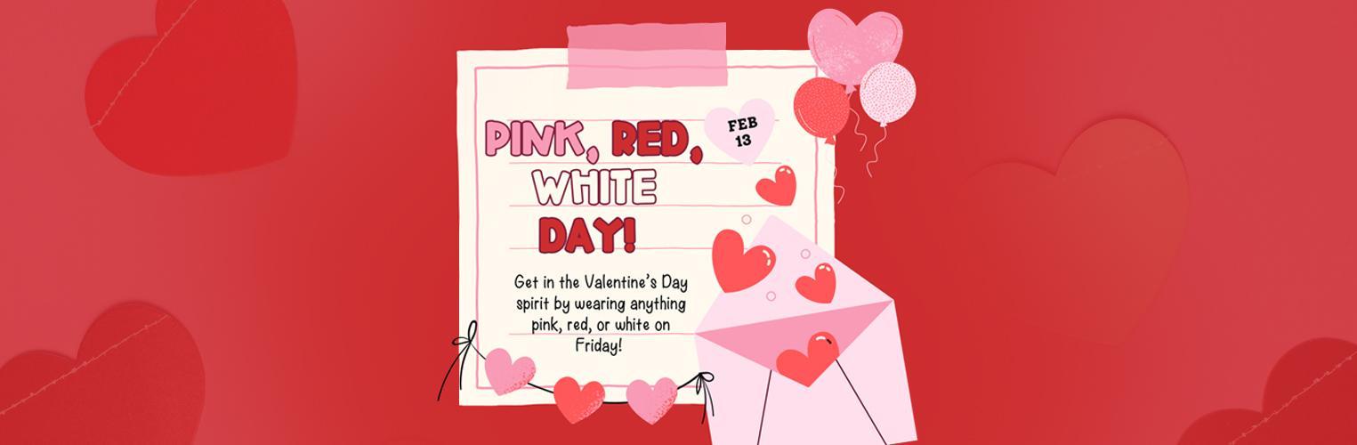 Pink, Red & White Day