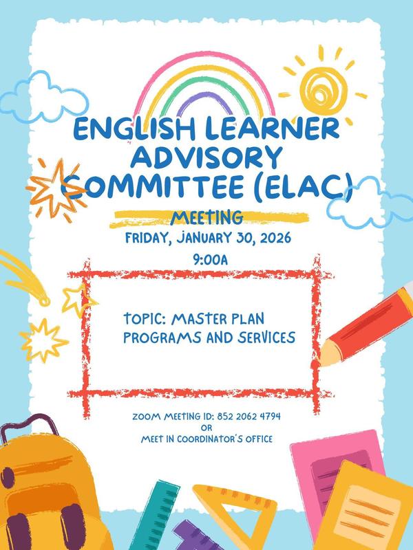 English Learner Advisory Committee (ELAC):  January 30, 2026 @ 9:00a Featured Photo