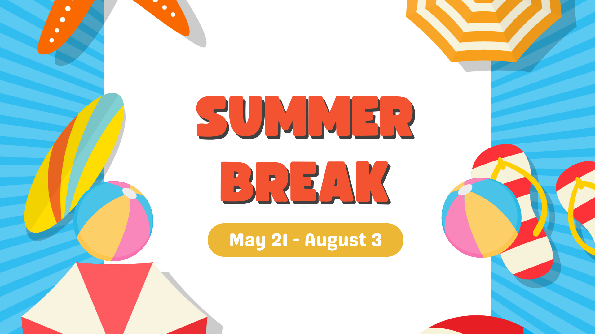Summer break announcement featuring colorful beach-themed graphics.