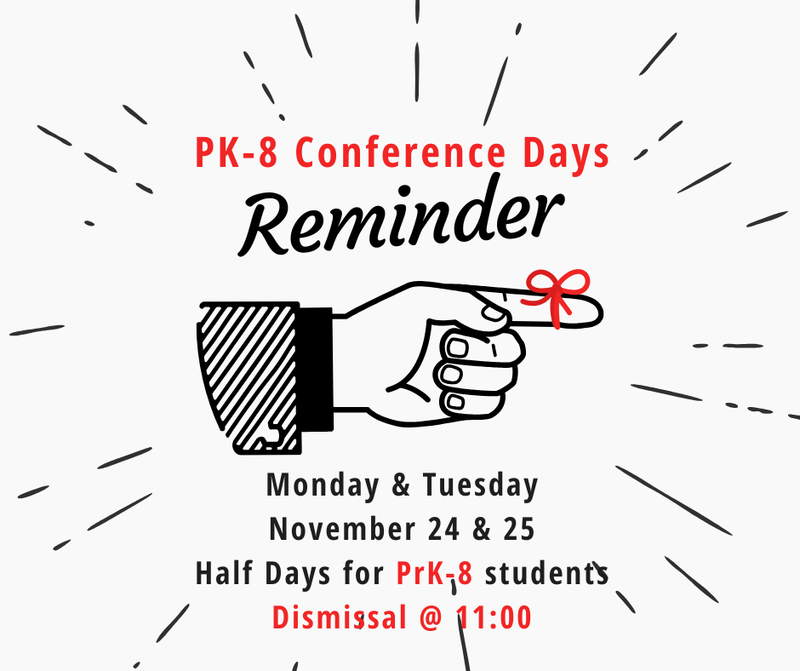 Parent-Teacher Conferences are scheduled for Monday, November 24th, and Tuesday, November 25th.