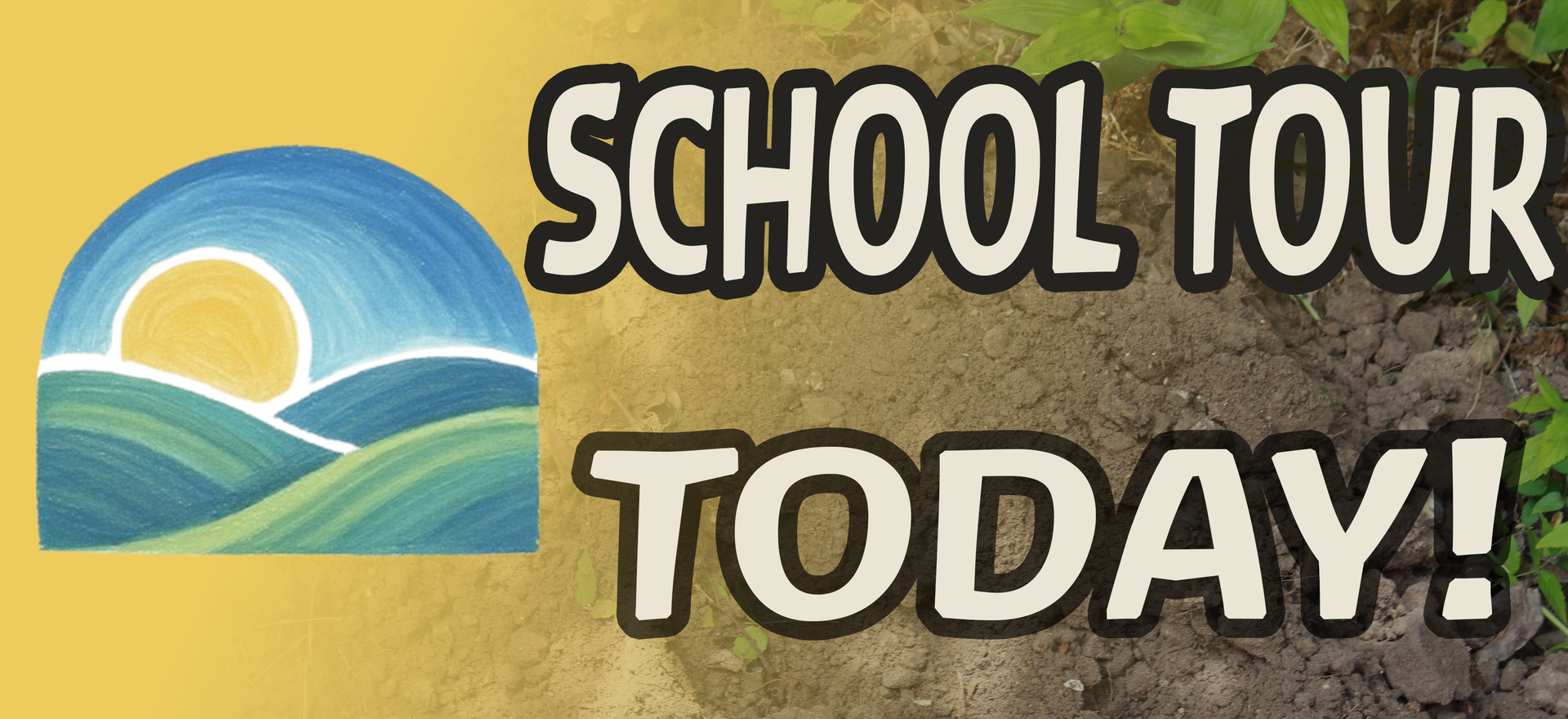 Clickable banner saying 'School Tour Today!'