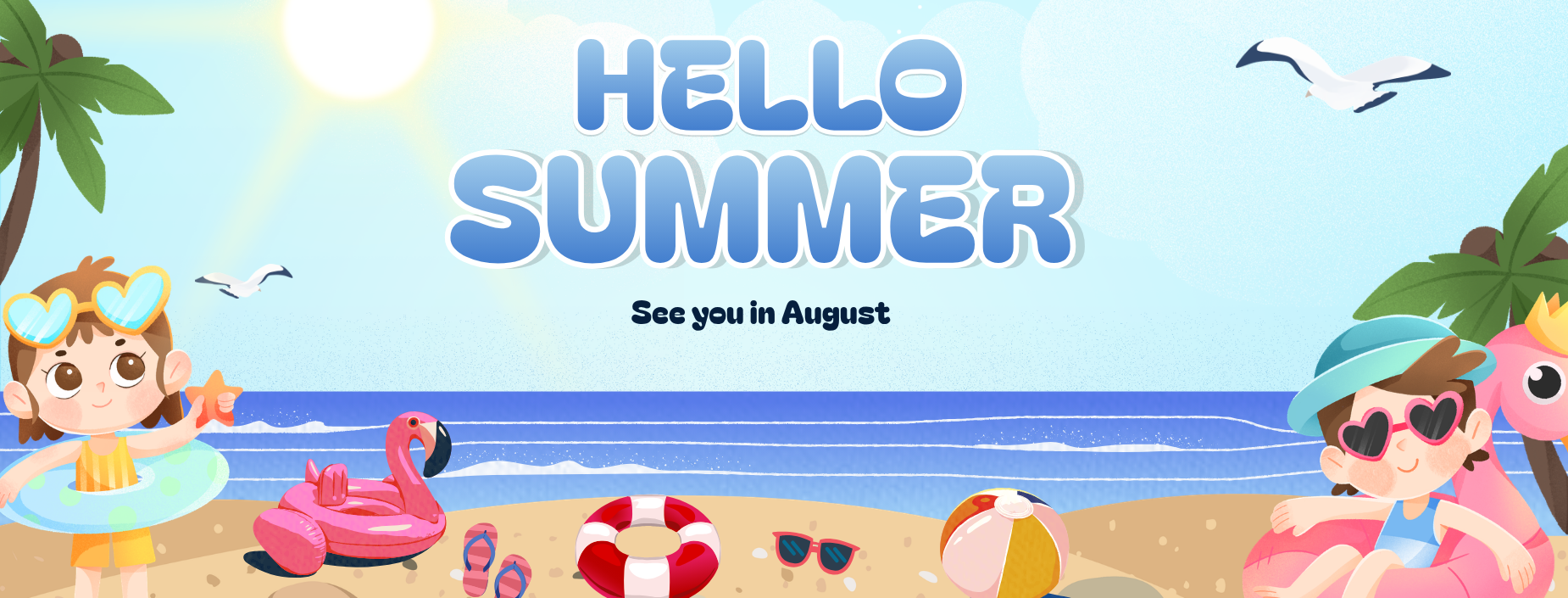 Hello Summer See you in August Text