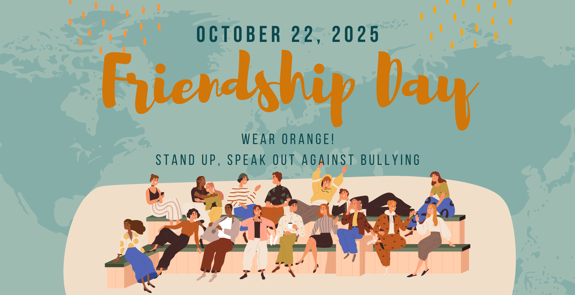 Friendship Day! Wear Orange! Stand Up, Speak Out Against Bullying