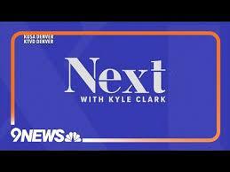 9 News Next with Kyle Clark