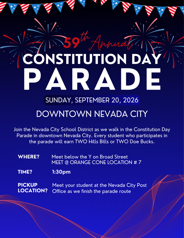 Image on blue background about the Constitution Day Parade in downtown Nevada City on Sunday September 20th. Meet NCSD below the Y on Broad st @ Orange Cone Location #7 at 1:30pm