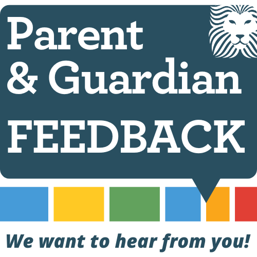 Parent & Guardian Feedback - We want to hear from you!
