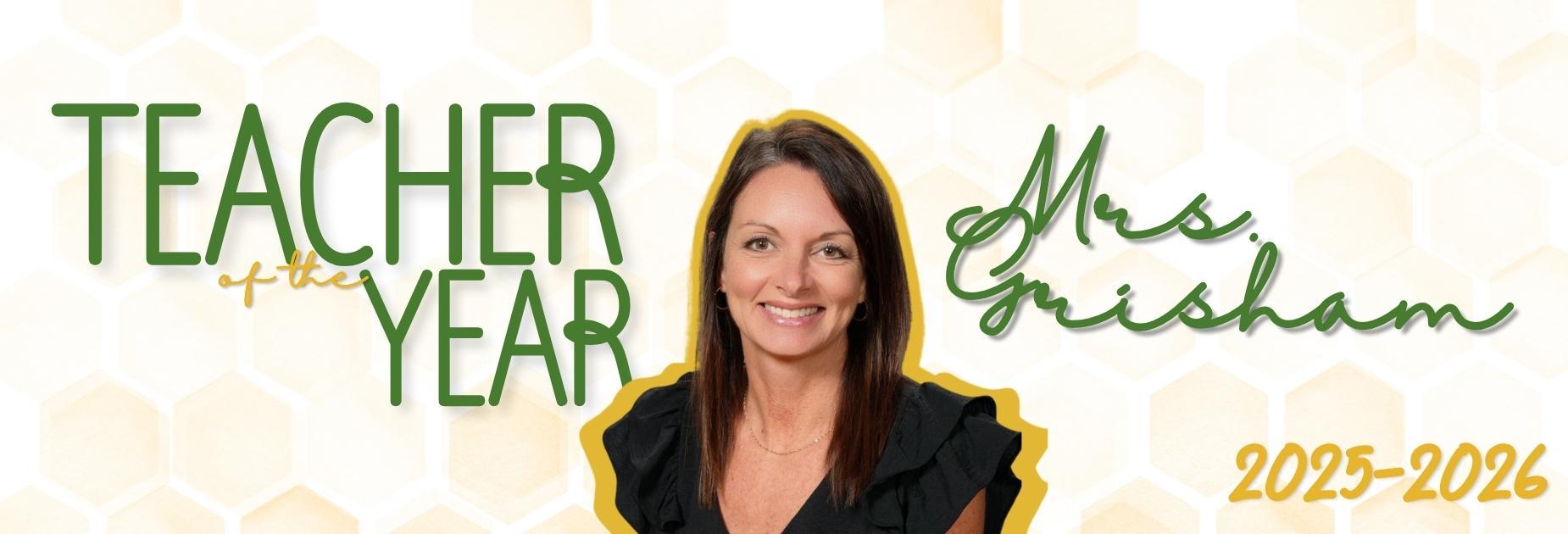 Mrs. Grisham: Teacher of the Year