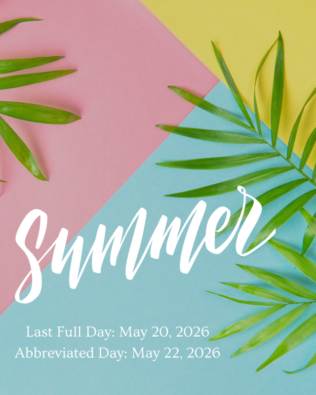 Last Full Day: May 20, 2026 Abbreviated Day: May 22, 2026