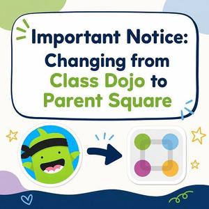 parent flyer classDojo switching to Parent Square