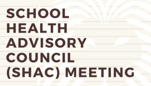 School Health Advisory Council meeting