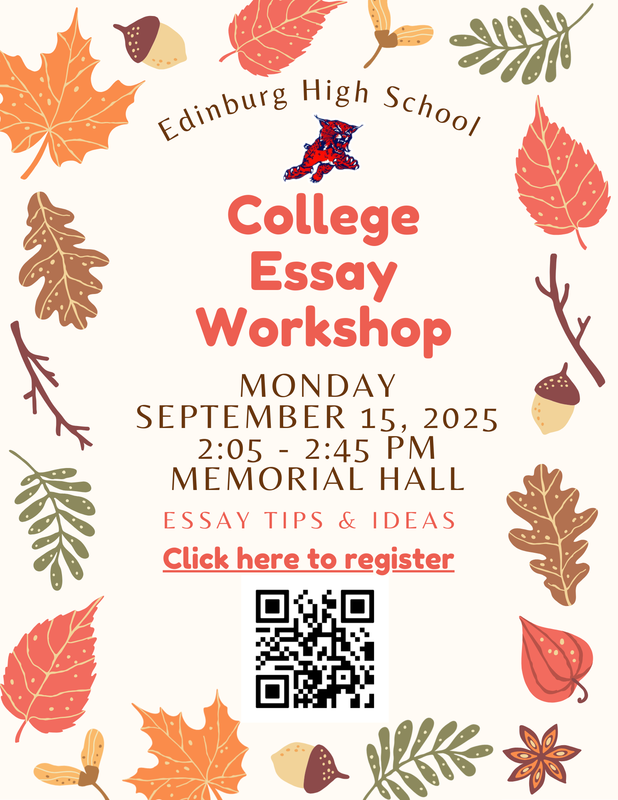 College Essay Workshop is Monday, September 15, 2025 from 2:05PM - 2:45PM in Memorial Hall.
