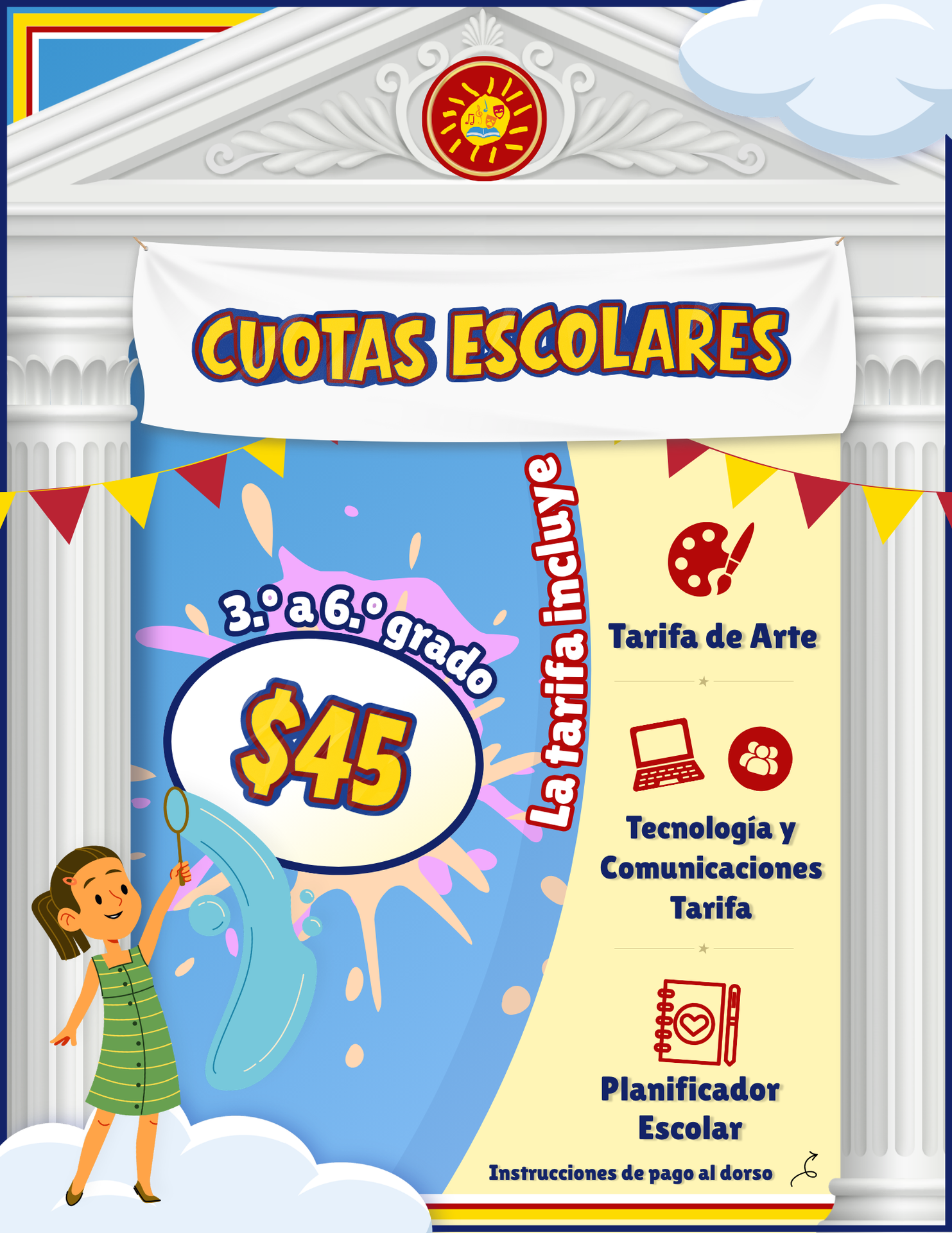 Cuotas para los grados 3.º a 6.º = $45