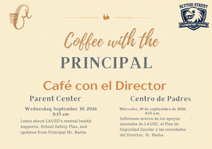 Coffee with the Principal flyer for September 30, 2026 @ 8:15am in the parent center