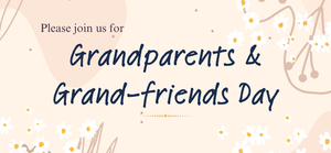 Grandparents and Grand-friends Day
