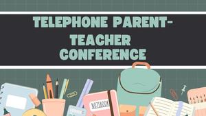 Phone Parent Teacher Conference