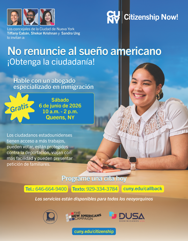 Volante que promociona un evento gratuito de CUNY Citizenship Now! el sábado 6 de junio de 2026, de 10 a.m. a 2 p.m. en Queens, NY, donde los asistentes pueden reunirse con abogados de inmigración para recibir ayuda con la solicitud de ciudadanía estadounidense; incluye información de registro en línea, teléfono y mensaje de texto.
