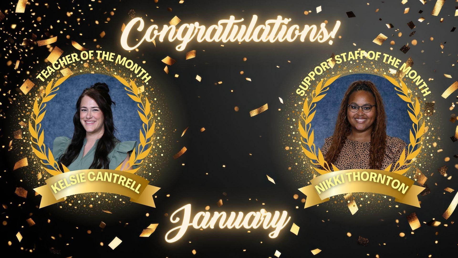 Celebratory graphic featuring Teacher of the Month Kelsie Cantrell and Support Staff of the Month Nikki Thornton.