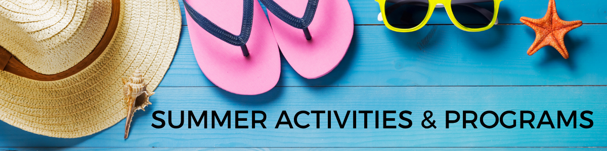 Summer Activities & Programs
