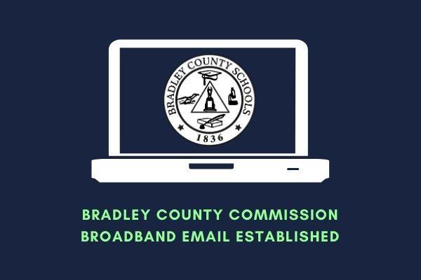 Bradley County Commission Broadband Email established