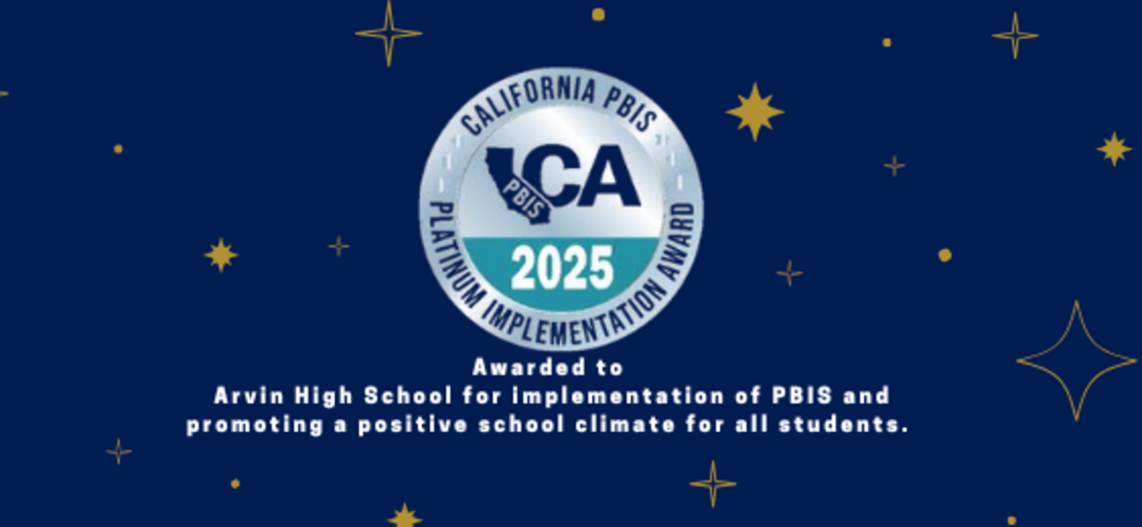 Award badge for Arvin High School's PBIS implementation and positive climate promotion.