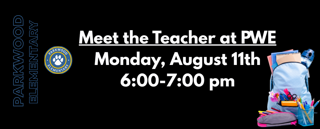 Event announcement for Meet the Teacher at Parkwood Elementary with a backpack and school supplies.
