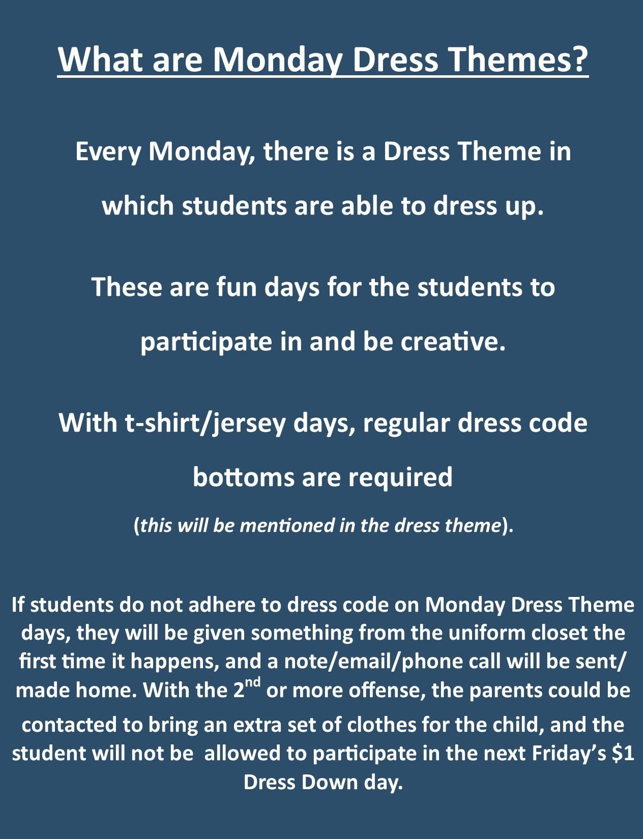 What are Dress Theme Mondays?