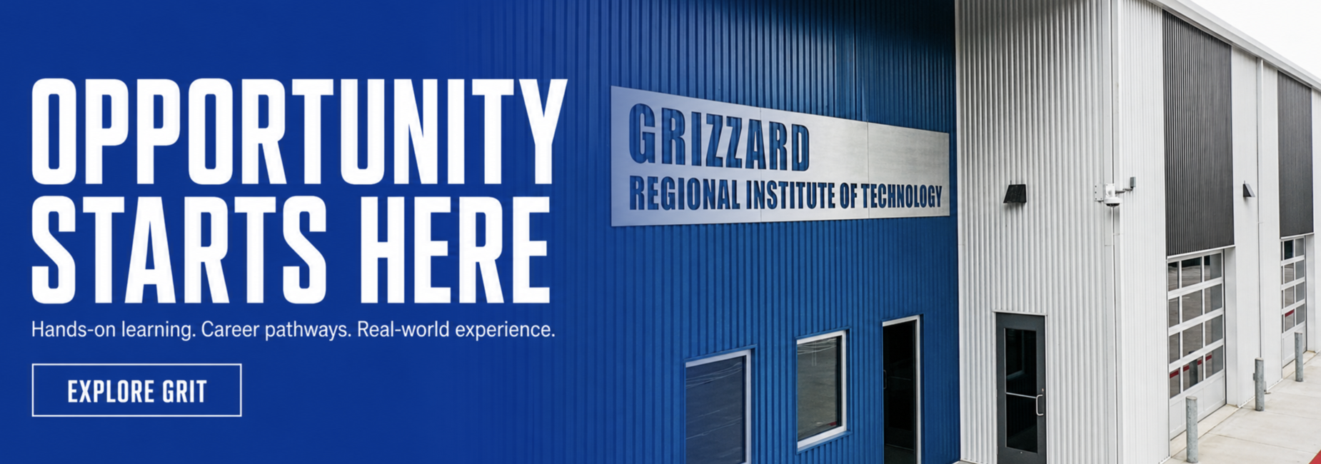 a photo of the grizzard cte building with opportunity starts here and explore grit text overlayed