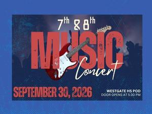 7th & 8th Grade Concert, September 30th, 5:30 PM
