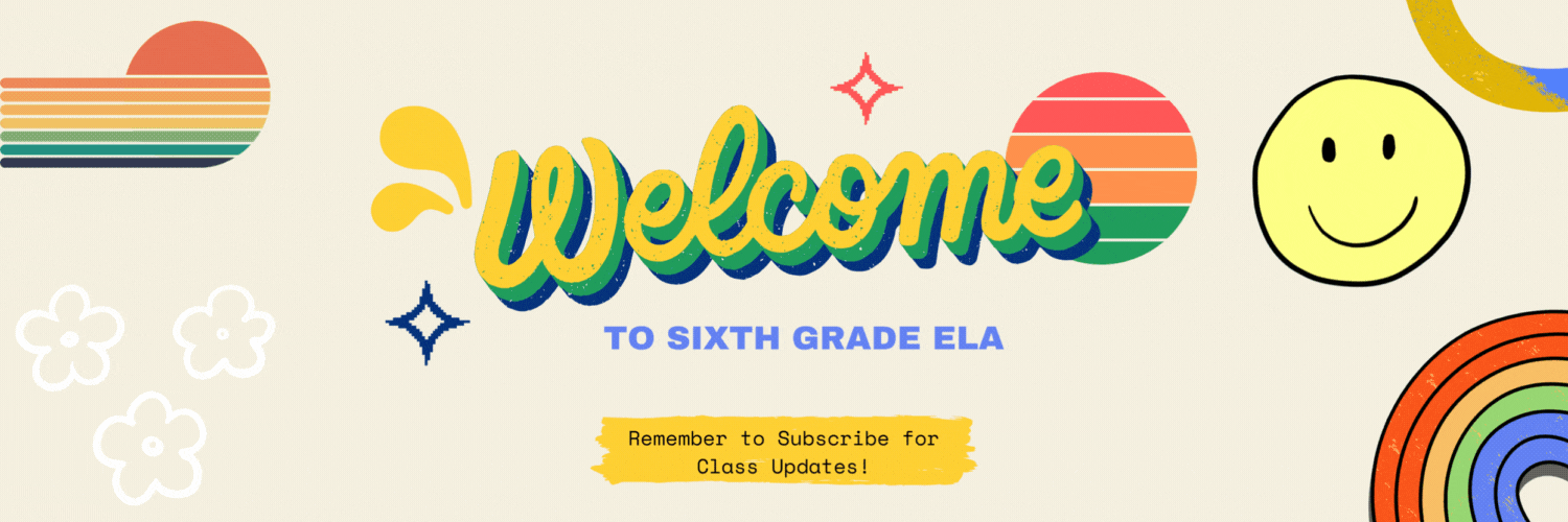 banner that says welcome to 6th grade ELA 