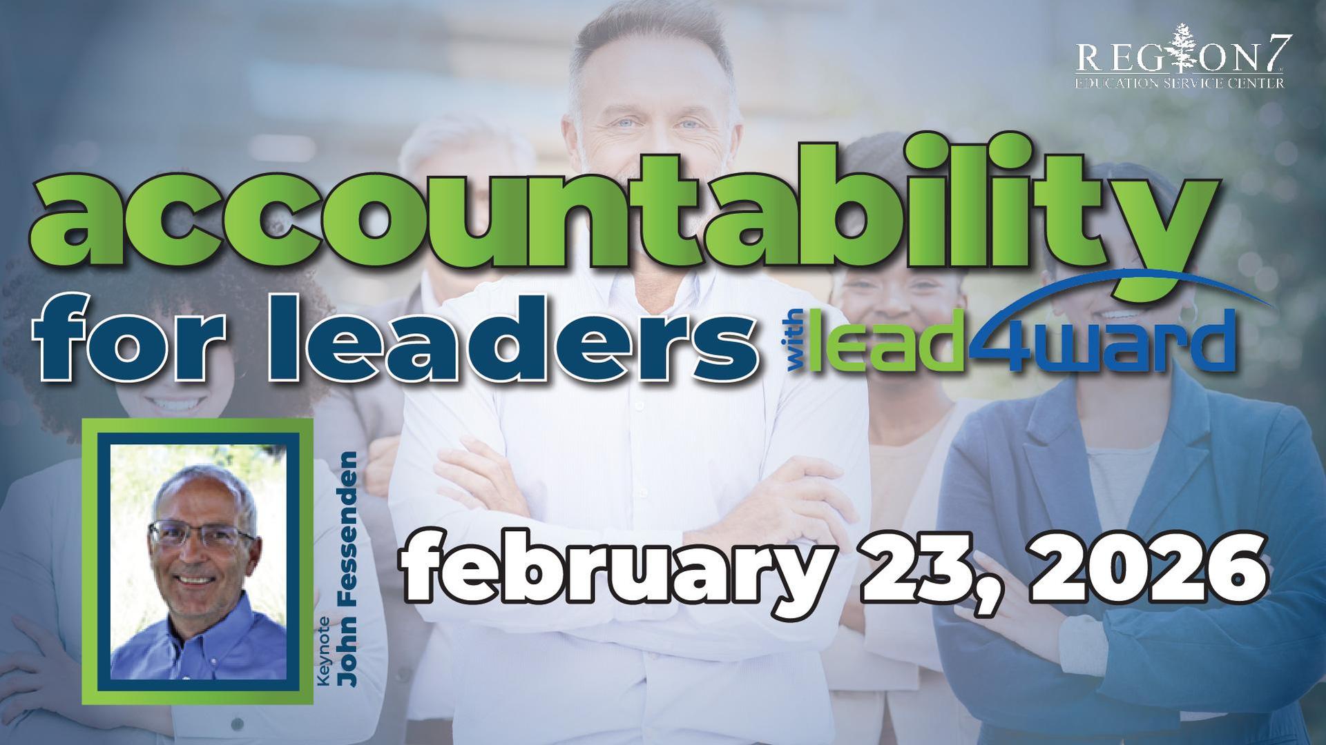 Accountability for Leaders workshop, Feb 23, 2026, Region 7 ESC
