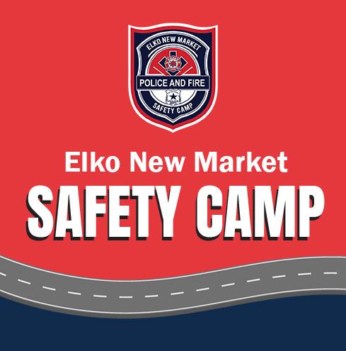 Elko New Market Safety Camp
