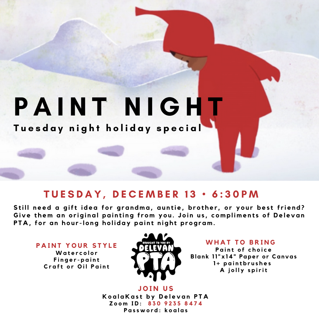 Paint Night Tuesday, Dec. 13, 2022 630 p.m. Delevan Drive Elementary