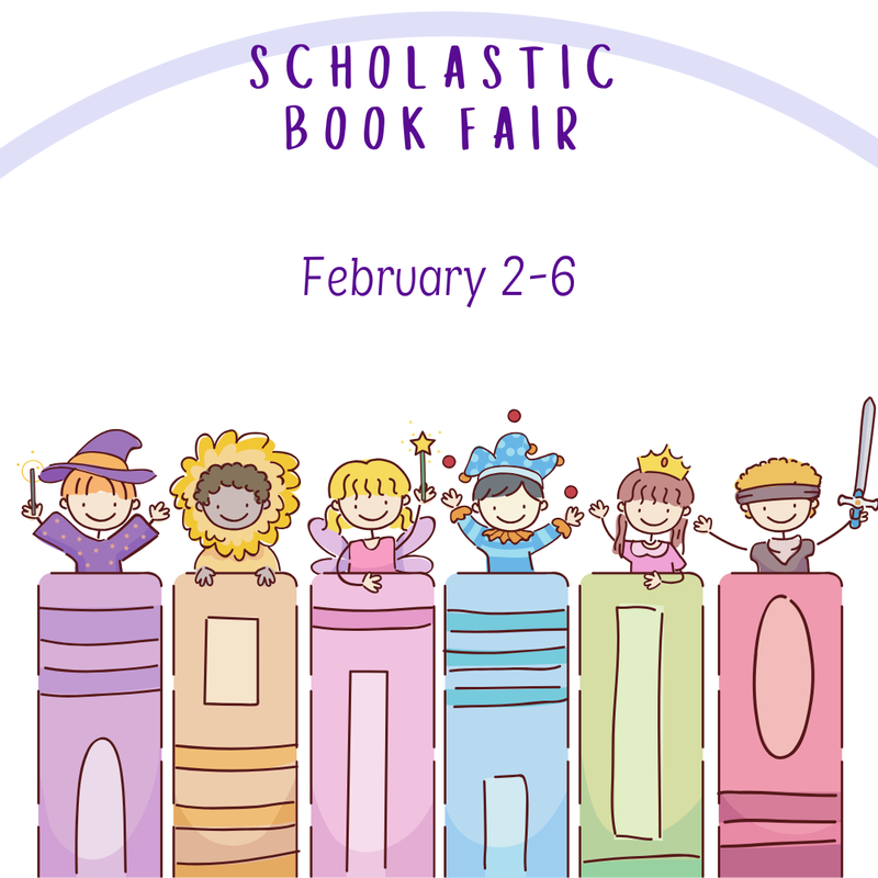 Scholastic Book Fair - February 2-6