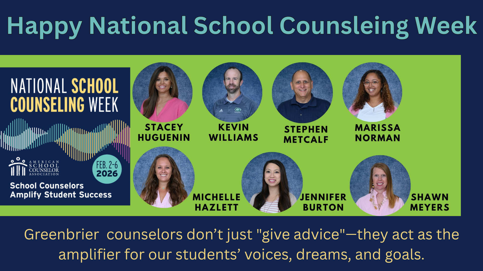 Text celebrating National School Counseling Week with group of school counselors' portraits.
