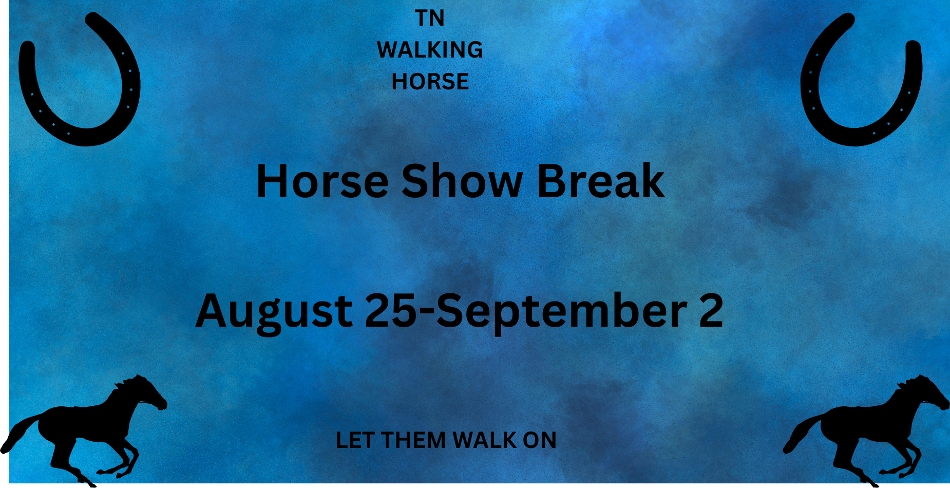 Horse Show Break