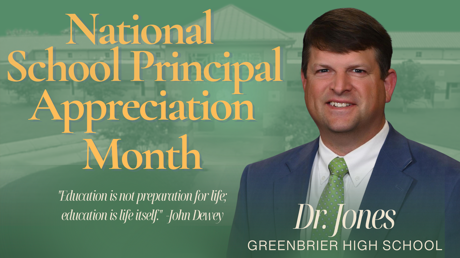 Text promoting National Principal Appreciation Month with a portrait of Dr. Jones.