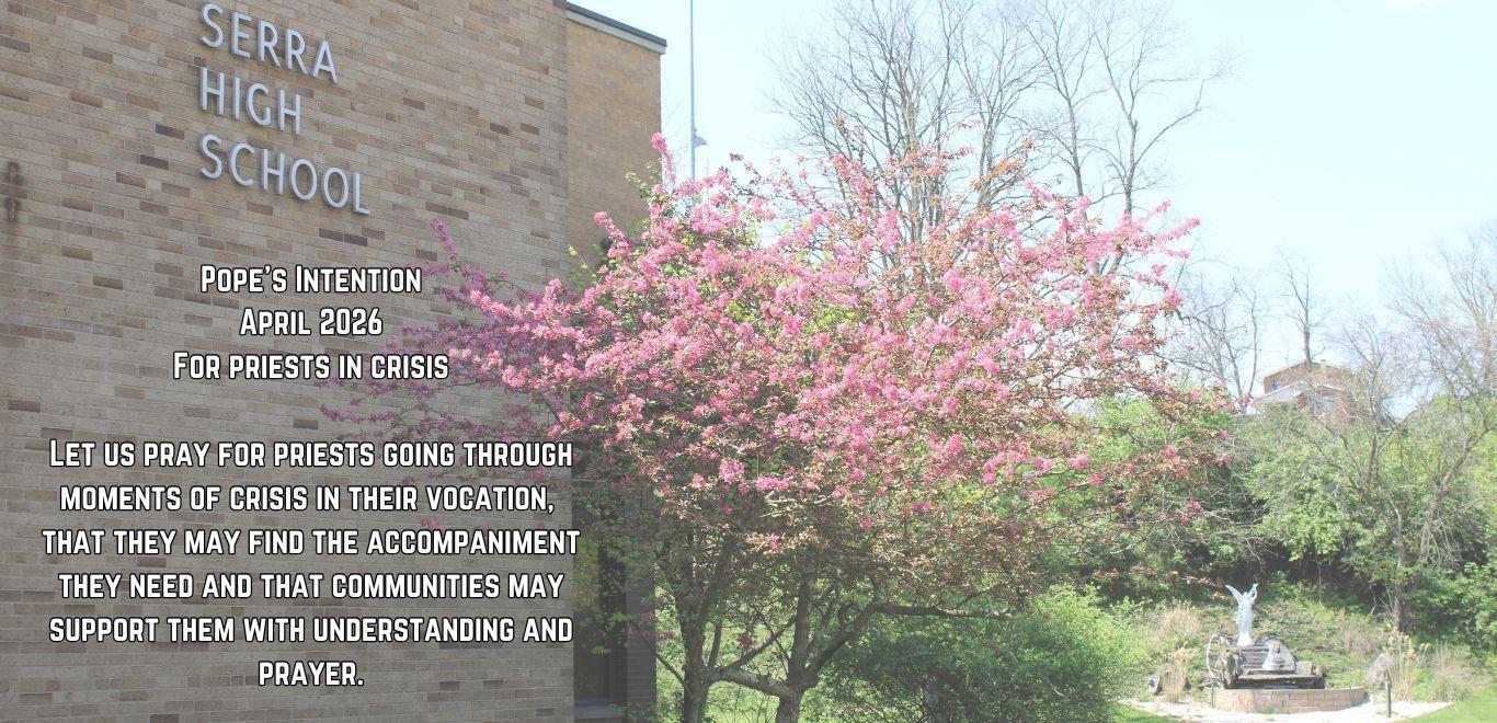 Pope's Intention for April 2026 on background of front of Serra Catholic High School