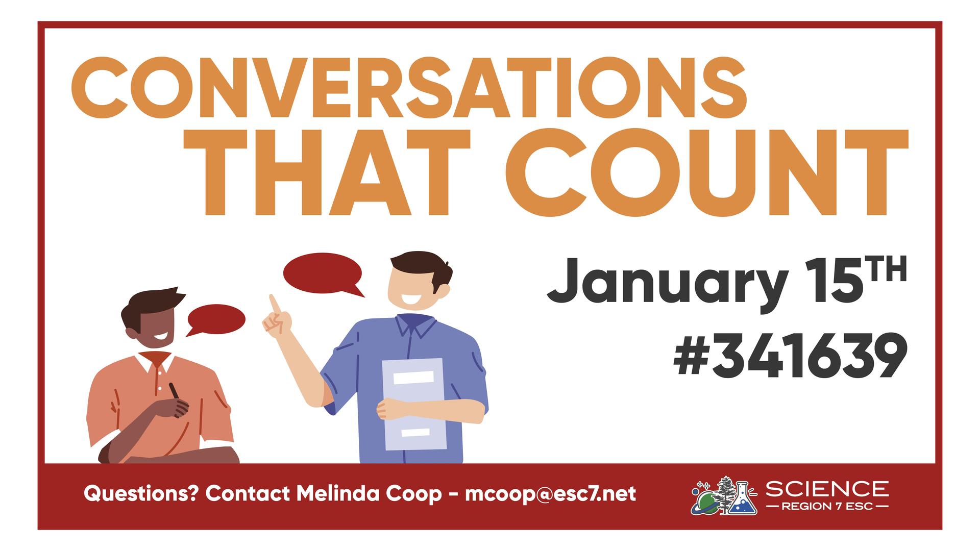 Illustration of two people talking with text reading ‘Conversations That Count,’ January 15, workshop number 341639, with Region 7 ESC Science logo.