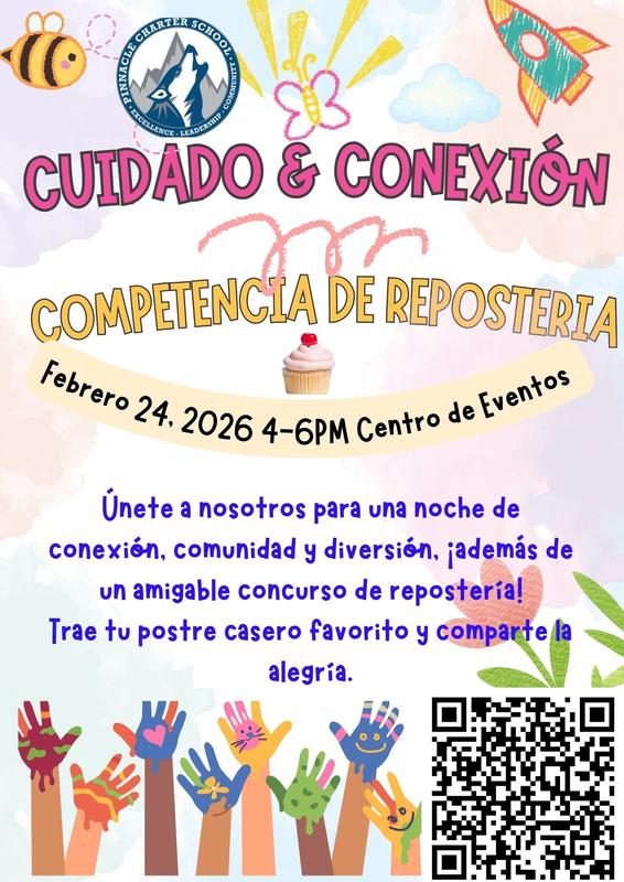 Un volante colorido de la Escuela Charter Pinnacle para la Competencia de Repostería Cuidado y Conexión. El evento es el 24 de febrero de 2026, de 4:00 a 6:00 PM. Incluye un código QR.
