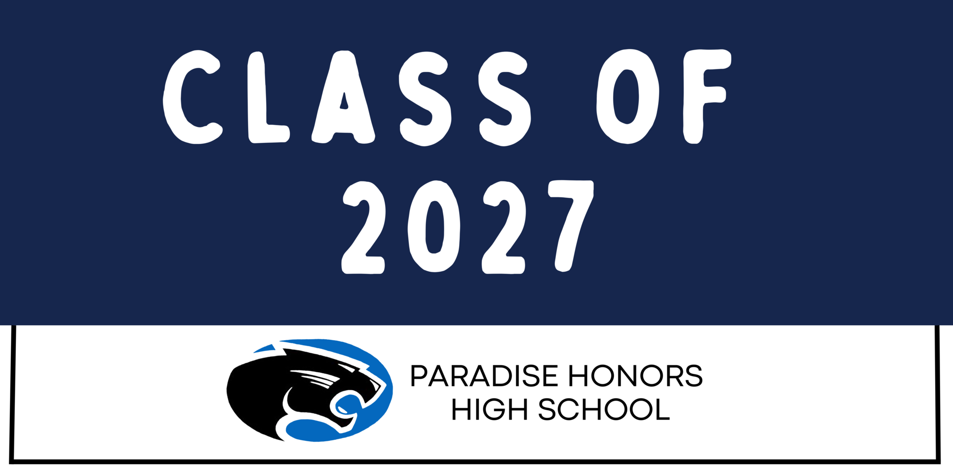 Class of 2027 – Student Life – Paradise Honors High School