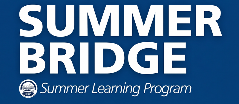 Durango School District Summer Bridge Summer Learning Program
