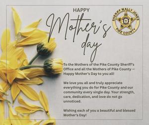 Pike County Sheriff’s Office Mother's Day News