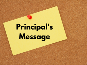 Stickynote on corkboard that says Principal's Message